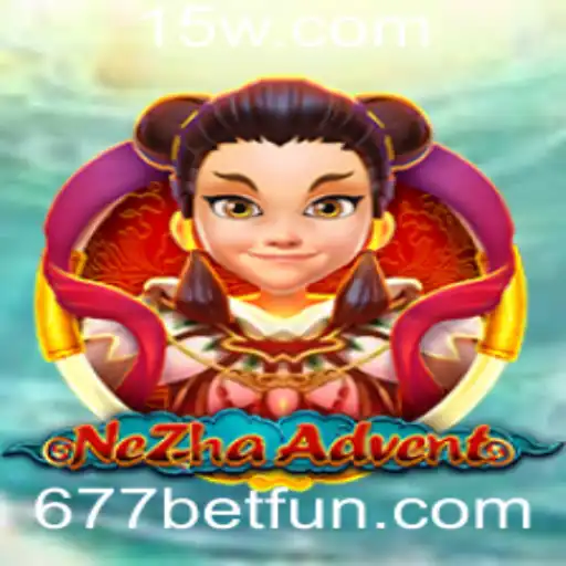 NeZhaAdvent: Explorando o Universo do Jogo e as Regras de 677bet