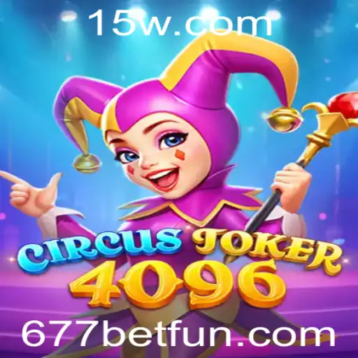 Descubra o Mundo do Jogo CircusJoker4096 com 677bet